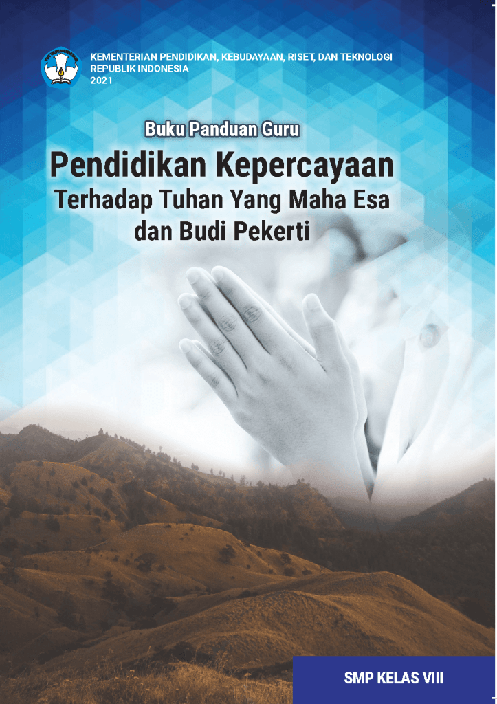 Cover Buku Panduan Guru Pendidikan Kepercayaan Terhadap Tuhan Yang Maha Esa dan Budi Pekerti untuk SMP Kelas VIII
