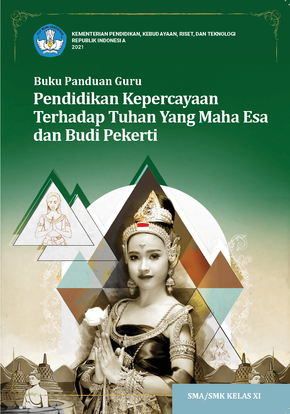 Cover Buku Panduan Guru Pendidikan Kepercayaan Terhadap Tuhan Yang Maha Esa dan Budi Pekerti untuk SMA/SMK Kelas XI