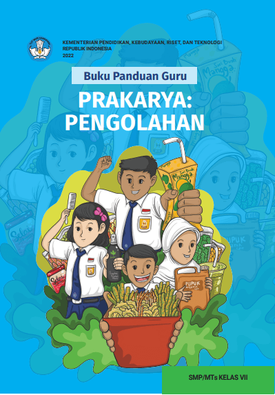 Cover Buku Panduan Guru Prakarya: Pengolahan untuk SMP/MTs Kelas VII