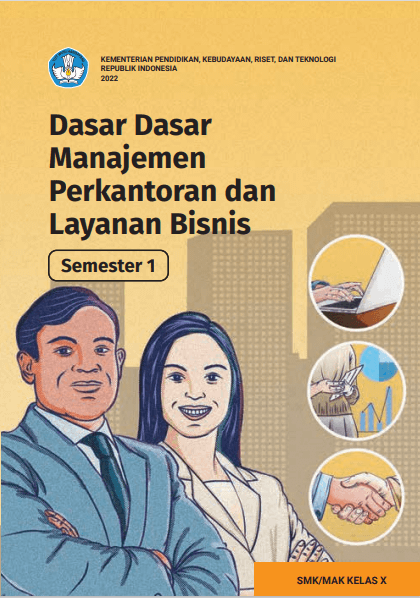 Cover Dasar - dasar Manajemen Perkantoran dan Layanan Bisnis untuk SMA/MAK Kelas X Semester 1