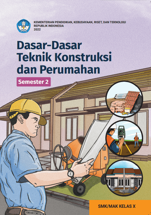 Cover Dasar-Dasar Teknik Konstruksi dan Perumahan untuk SMK/MAK Kelas X Semester 2