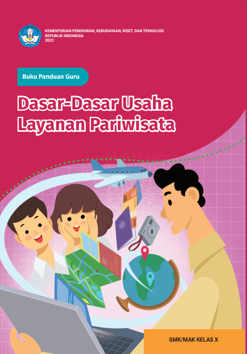 Cover Buku Panduan Guru Dasar-Dasar Usaha Layanan Pariwisata untuk SMK/MAK Kelas X