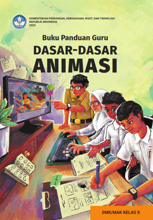 Cover Buku Panduan Guru Dasar-Dasar Animasi untuk SMK/MAK Kelas X