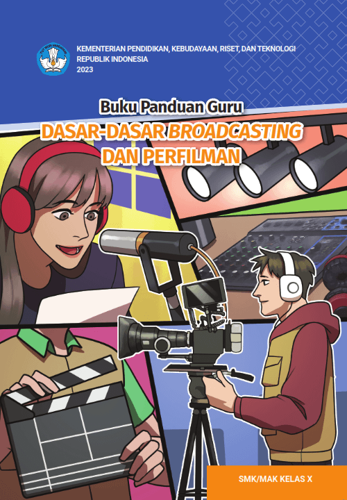 Cover Buku Panduan Guru Dasar-Dasar Broadcasting dan Perfilman untuk SMK/MAK Kelas X