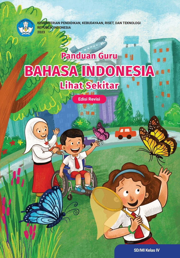 Cover Panduan Guru Bahasa Indonesia: Lihat Sekitar untuk SD/MI Kelas IV (Edisi Revisi)