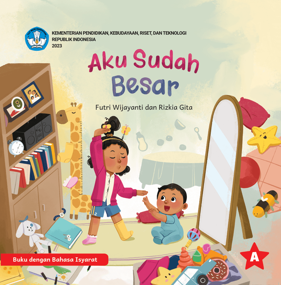 Cover Aku Sudah Besar (Edisi Buku dengan Bahasa Isyarat)