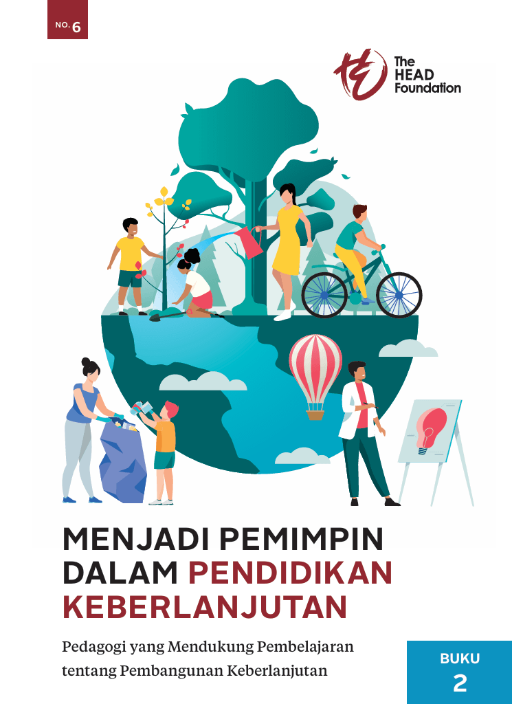 Cover MENJADI PEMIMPIN DALAM PENDIDIKAN KEBERLANJUTAN  Pedagogi yang Mendukung Pembelajaran tentang Pembangunan Keberlanjutan (BUKU 2)