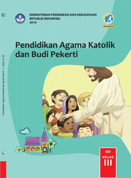 Cover Pendidikan Agama Katolik Dan Budi Pekerti Kelas  III