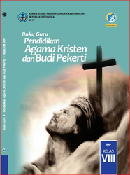 Cover Buku Guru Pendidikan Agama Kristen dan Budi Pekerti  Kelas VIII
