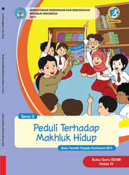 Cover Buku Guru Kelas IV Tema 3 Peduli Terhadap Makhluk Hidup