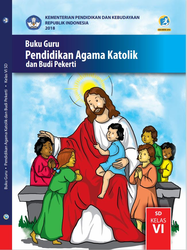 Cover Buku Guru Pendidikan agama Katolik dan Budi Pekerti Kelas VI