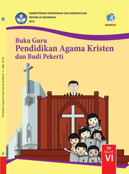 Cover Buku Guru Pendidikan agama Kristen dan Budi Pekerti Kelas VI