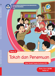 Cover Buku Guru Kelas VI Tema 3 Tokoh dan penemuan
