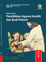 Cover Buku Guru Pendidikan Agama Katolik dan Budi Pekerti Kelas I