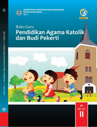 Cover Buku Guru Pendidikan Agama Katolik dan Budi Pekerti Kelas II