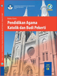 Cover Buku Guru Pendidikan agama Katolik Dan Budi Pekerti Kelas IX