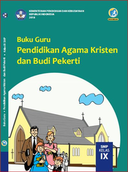 Cover Buku Guru Pendidikan agama Kristen Dan Budi Pekerti Kelas IX