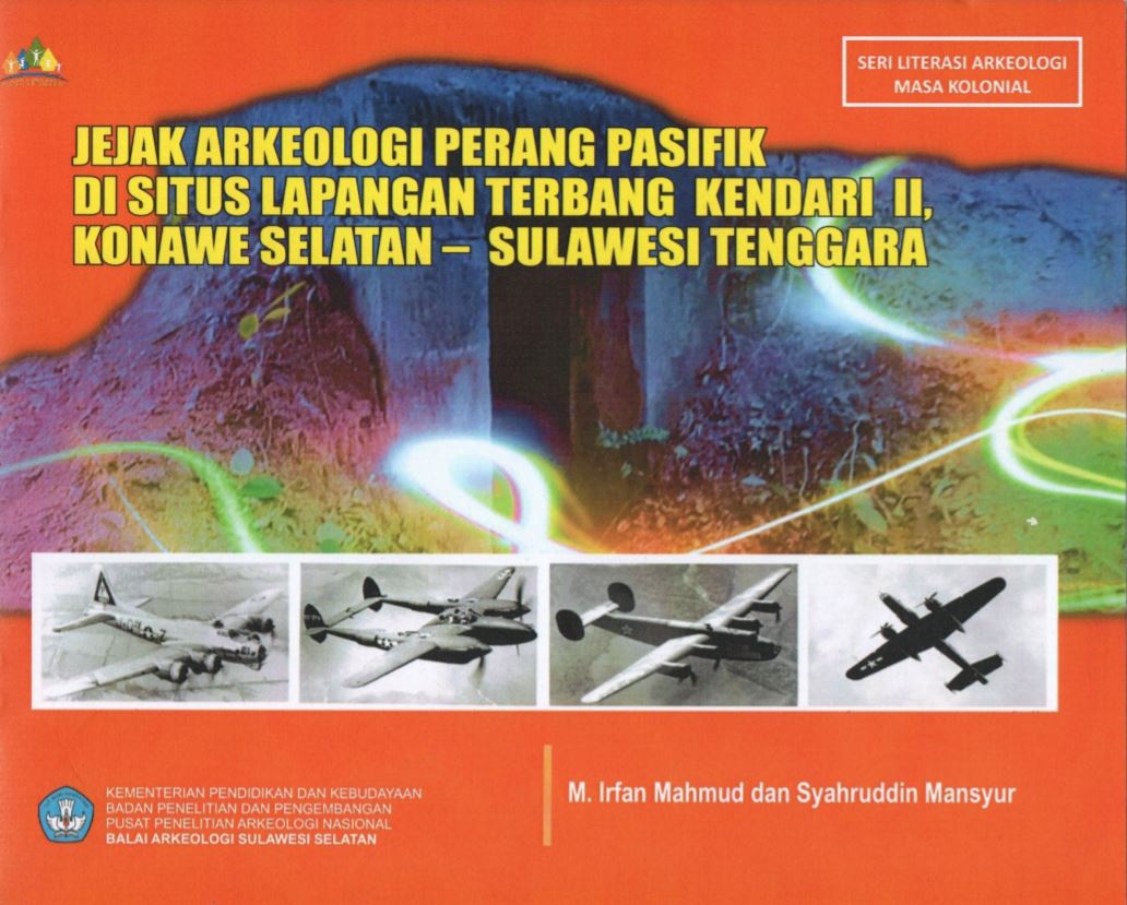 Cover Jejak Arkeologi Perang Pasifik di Situs Lapangan Terbang Kendari II Konawe Selatan  Sulawesi Tenggara