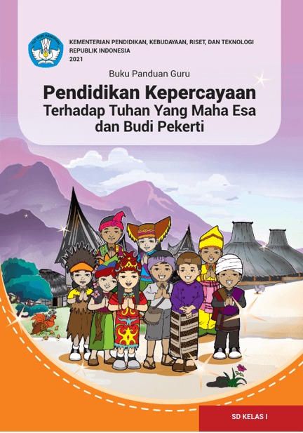 Cover Buku Panduan Guru Pendidikan Kepercayaan Terhadap Tuhan Yang Maha Esa dan Budi Pekerti untuk SD Kelas I